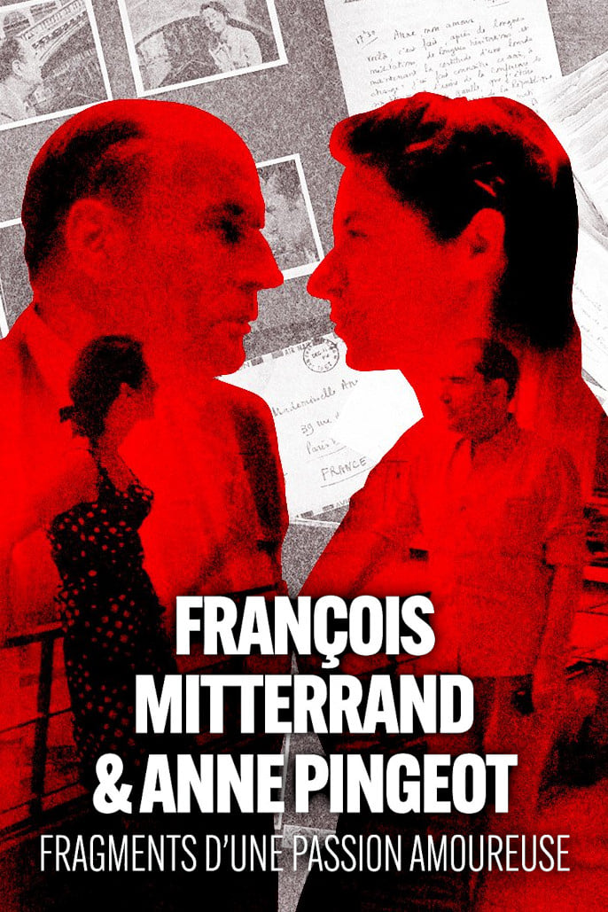 Постер François Mitterrand et Anne Pingeot, fragments d'une passion amoureuse